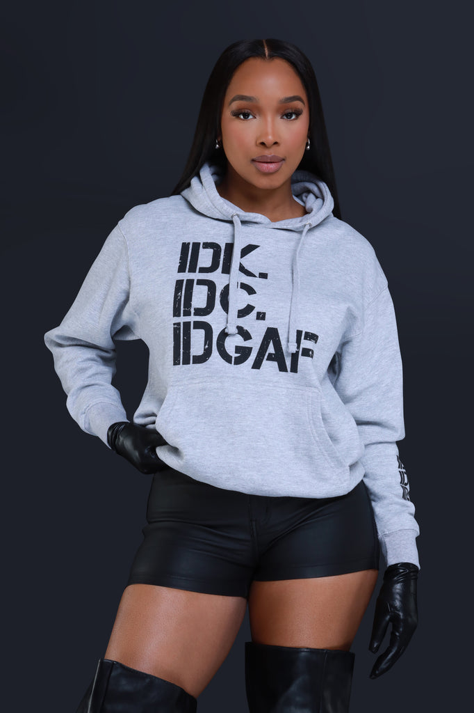 IDK, IDC Graphic Pullover Hoodie - Heather Grey